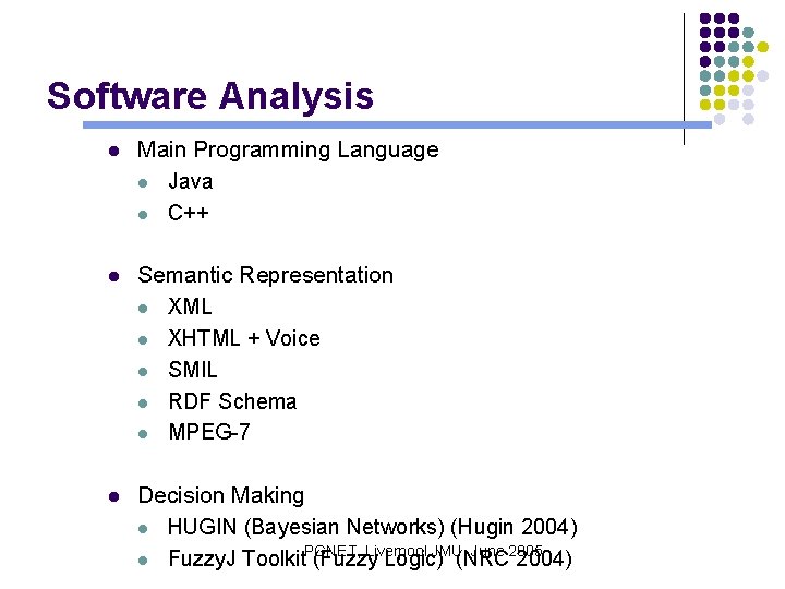 Software Analysis l Main Programming Language l Java l C++ l Semantic Representation l