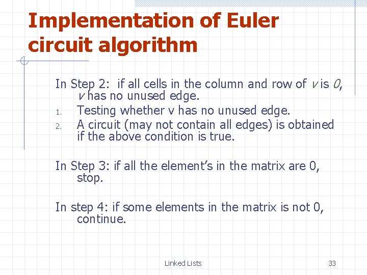 Implementation of Euler circuit algorithm In Step 2: if all cells in the column