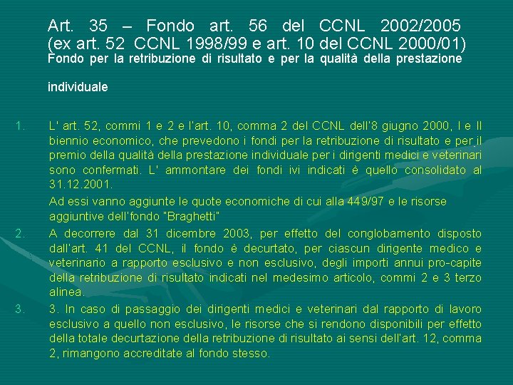 Art. 35 – Fondo art. 56 del CCNL 2002/2005 (ex art. 52 CCNL 1998/99