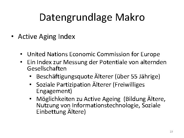 Datengrundlage Makro • Active Aging Index • United Nations Economic Commission for Europe •
