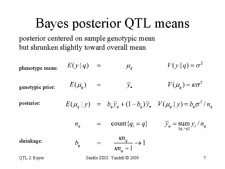 Bayes posterior QTL means posterior centered on sample genotypic mean but shrunken slightly toward