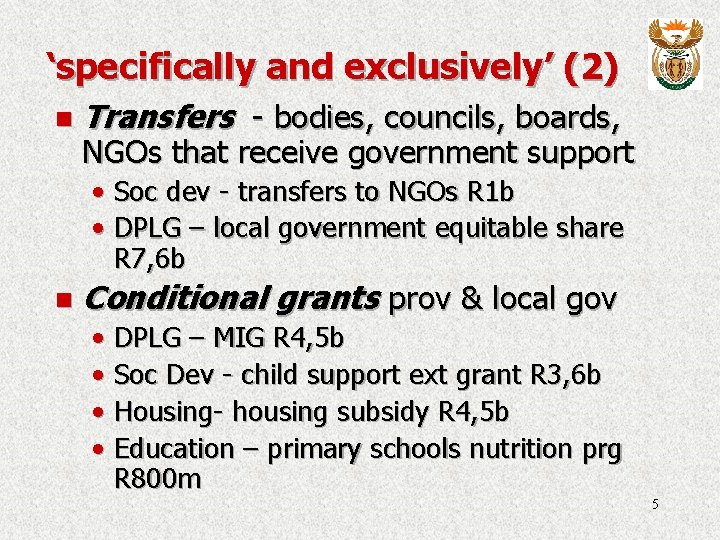 ‘specifically and exclusively’ (2) n Transfers - bodies, councils, boards, NGOs that receive government