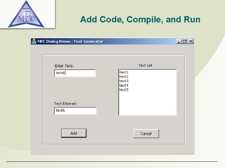 Add Code, Compile, and Run Add Code, Compile, and Run
