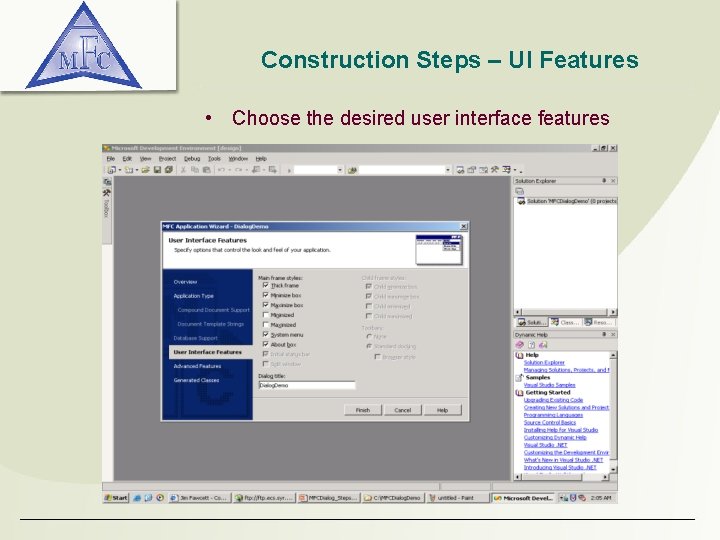 Construction Steps – UI Features • Choose the desired user interface features Construction Steps – UI Features • Choose the desired user interface features