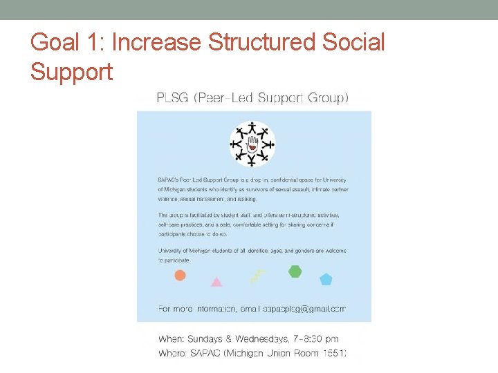 Goal 1: Increase Structured Social Support 