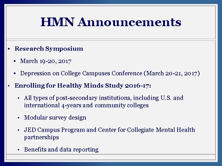 HMN Announcements § Research Symposium § March 19 -20, 2017 § Depression on College