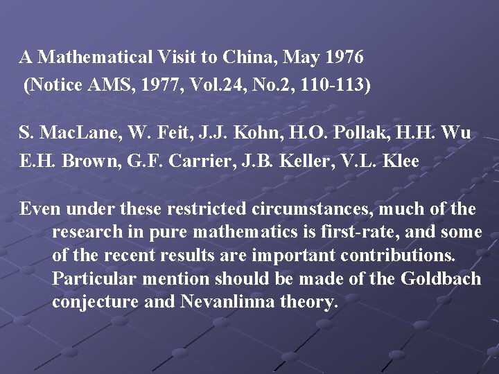 A Mathematical Visit to China, May 1976 (Notice AMS, 1977, Vol. 24, No. 2,