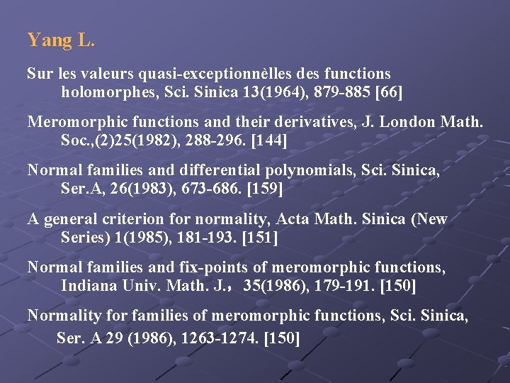 Yang L. Sur les valeurs quasi-exceptionnèlles des functions holomorphes, Sci. Sinica 13(1964), 879 -885