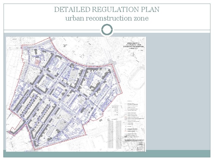 DETAILED REGULATION PLAN urban reconstruction zone 