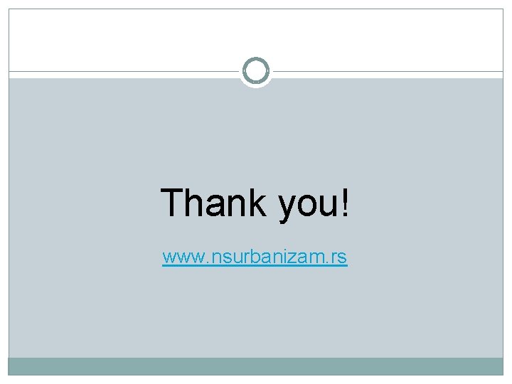 Thank you! www. nsurbanizam. rs 