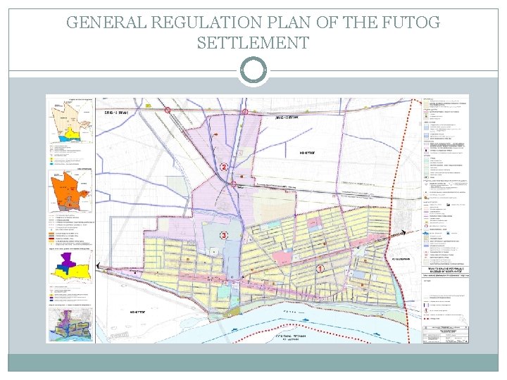 GENERAL REGULATION PLAN OF THE FUTOG SETTLEMENT 