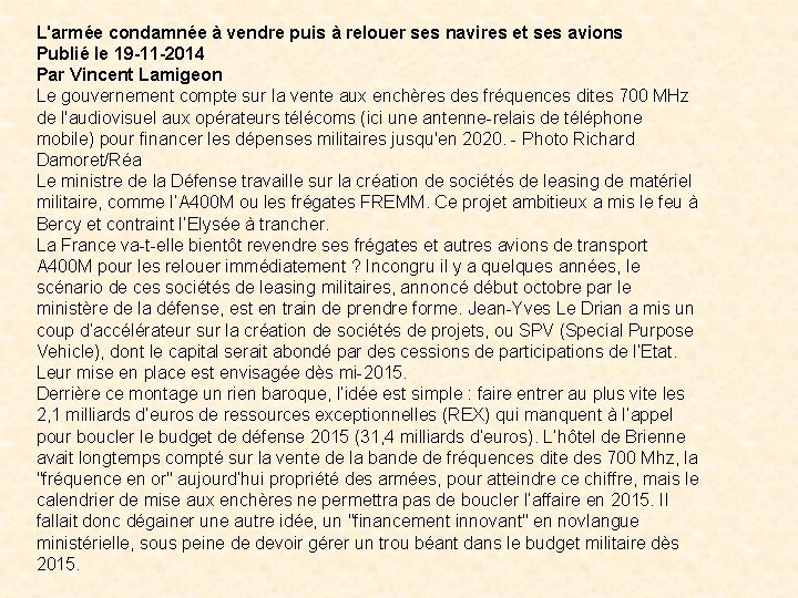 L'armée condamnée à vendre puis à relouer ses navires et ses avions Publié le