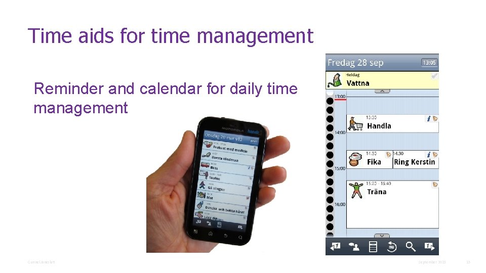 Time aids for time management Reminder and calendar for daily time management Gunnel Janeslätt