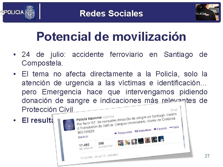 @POLICIA Redes Sociales Potencial de movilización • 24 de julio: accidente ferroviario en Santiago