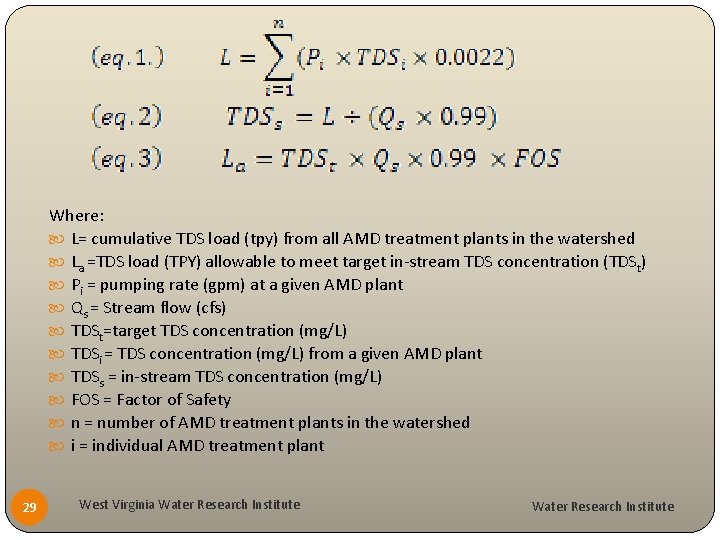 Where: L= cumulative TDS load (tpy) from all AMD treatment plants in the watershed