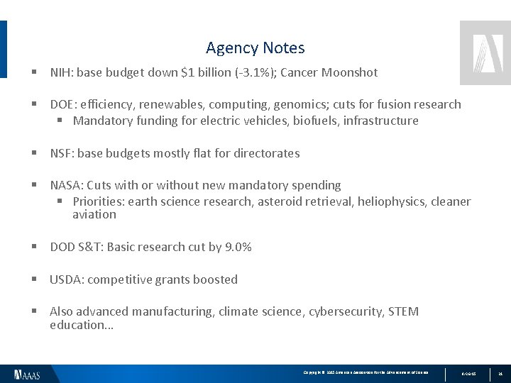 Agency Notes § NIH: base budget down $1 billion (-3. 1%); Cancer Moonshot §