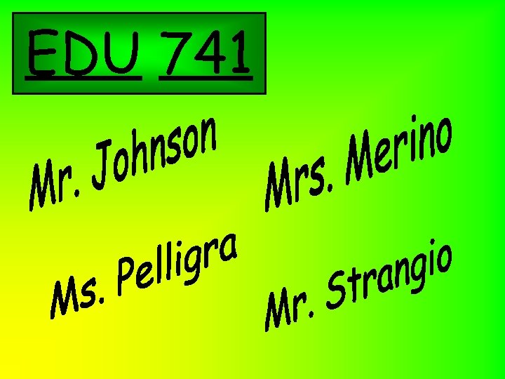 EDU 741 