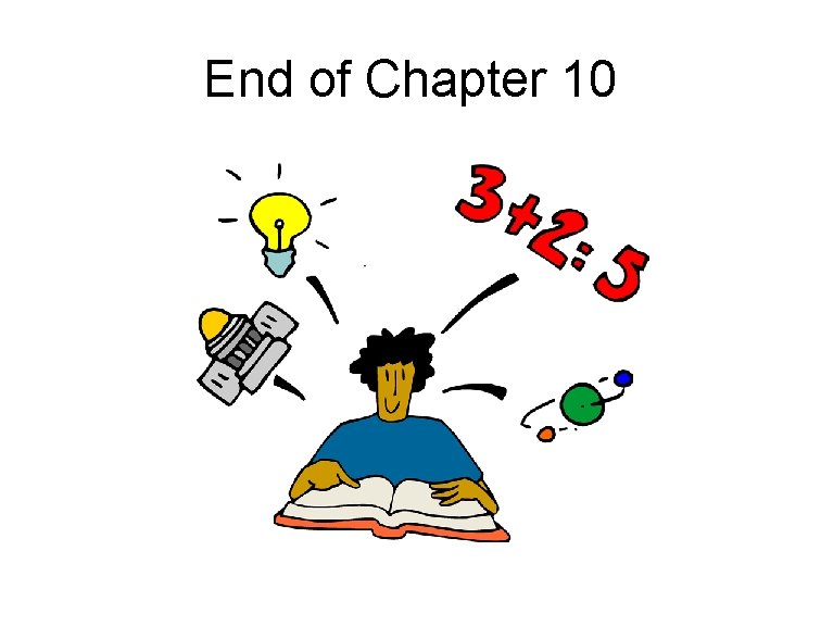 End of Chapter 10 