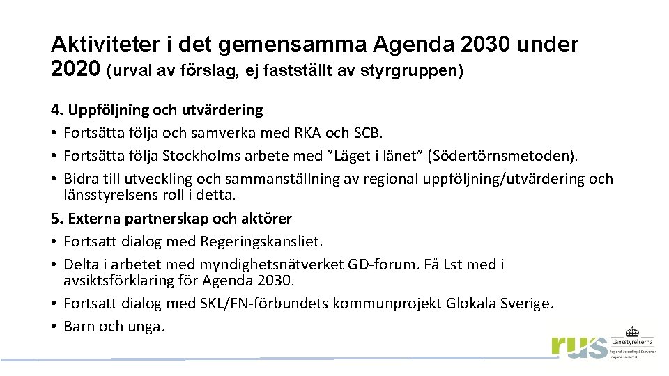 Aktiviteter i det gemensamma Agenda 2030 under 2020 (urval av förslag, ej fastställt av