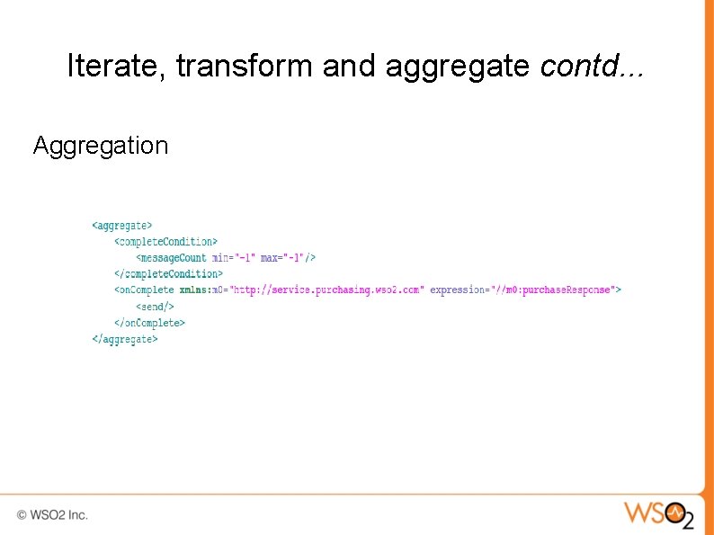 Iterate, transform and aggregate contd. . . Aggregation 