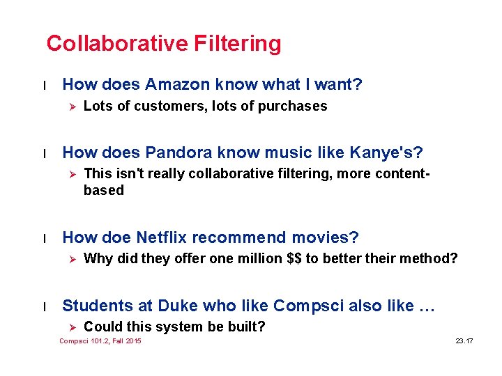 Collaborative Filtering l How does Amazon know what I want? Ø l How does