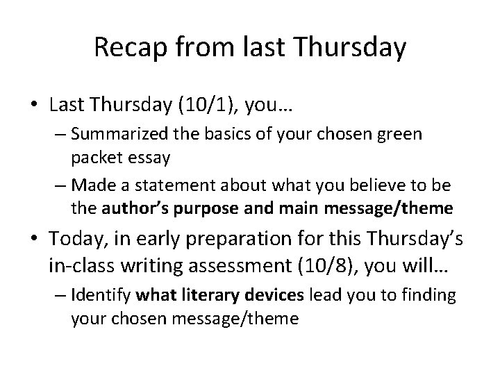 Recap from last Thursday • Last Thursday (10/1), you… – Summarized the basics of