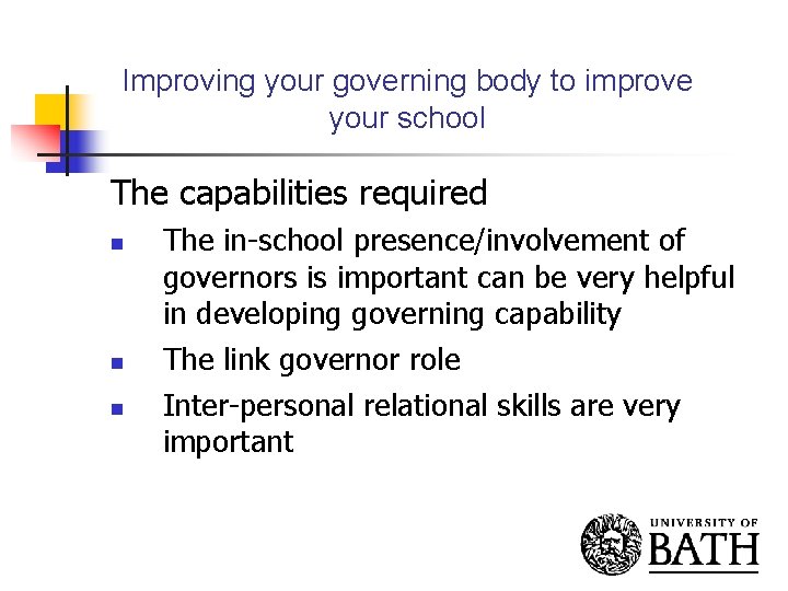 Improving your governing body to improve your school The capabilities required n n n
