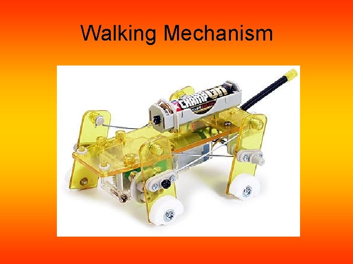 Walking Mechanism Walking Mechanism