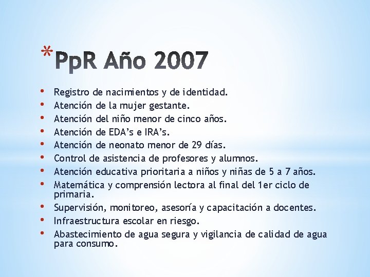 * • • • Registro de nacimientos y de identidad. Atención de la mujer