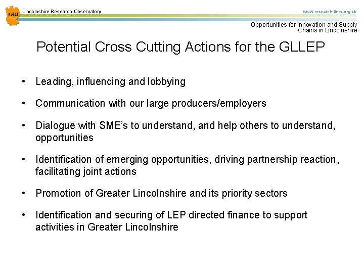 Lincolnshire Research Observatory www. research-lincs. org. uk Opportunities for Innovation and Supply Chains in