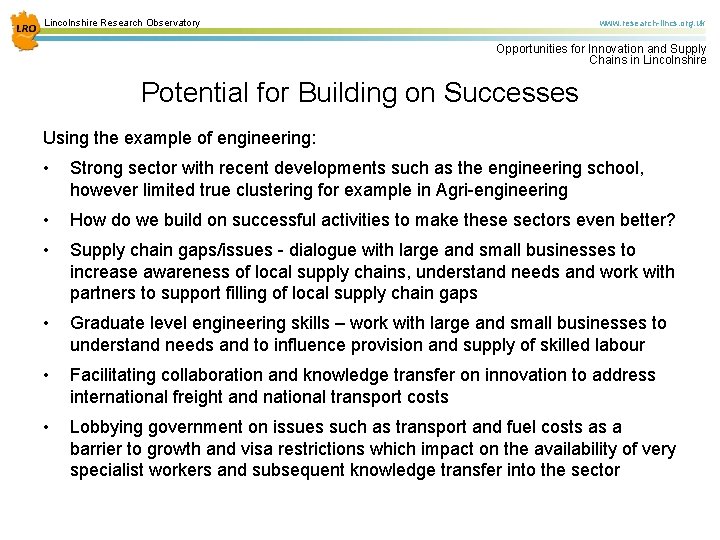 Lincolnshire Research Observatory www. research-lincs. org. uk Opportunities for Innovation and Supply Chains in