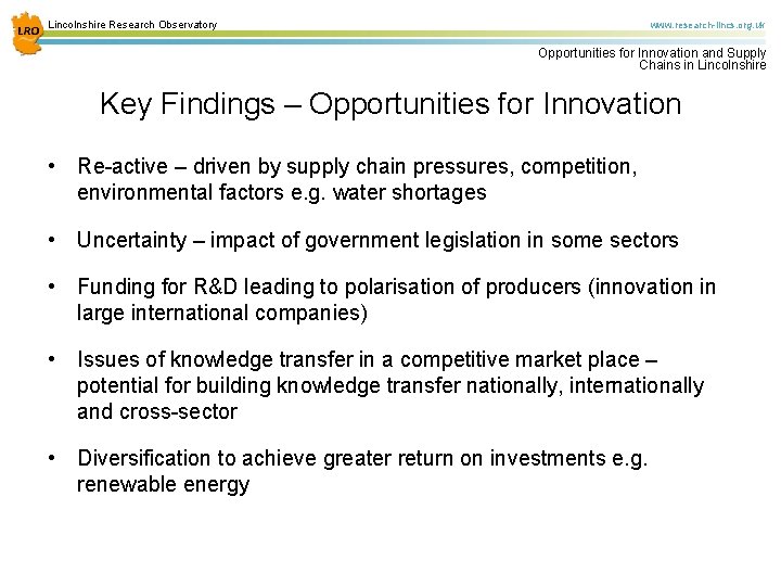 Lincolnshire Research Observatory www. research-lincs. org. uk Opportunities for Innovation and Supply Chains in