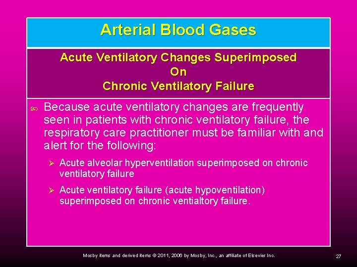 Arterial Blood Gases Acute Ventilatory Changes Superimposed On Chronic Ventilatory Failure Because acute ventilatory