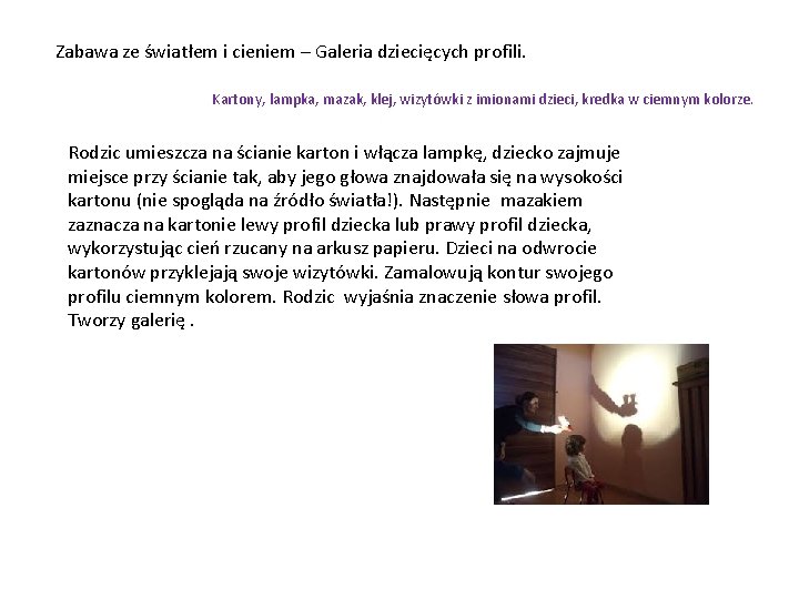 Zabawa ze światłem i cieniem – Galeria dziecięcych profili. Kartony, lampka, mazak, klej, wizytówki