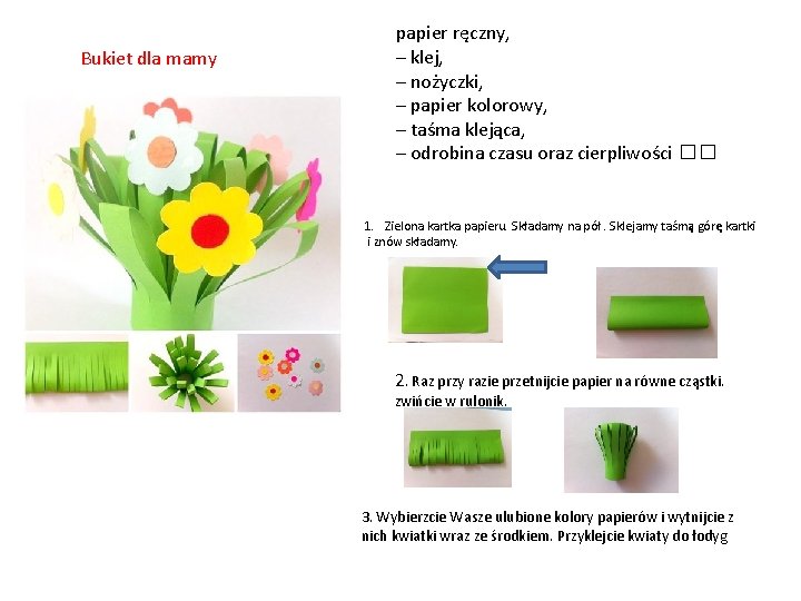 Bukiet dla mamy papier ręczny, – klej, – nożyczki, – papier kolorowy, – taśma
