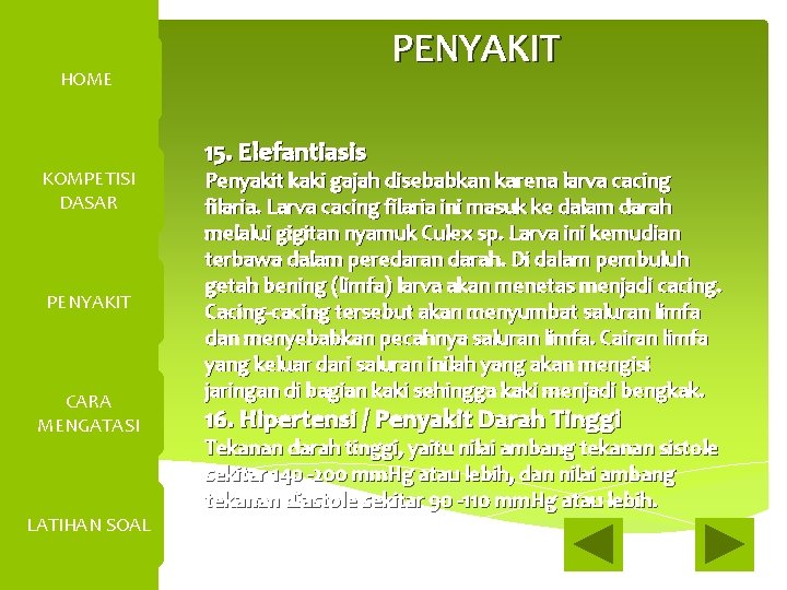 PENYAKIT HOME KOMPETISI DASAR PENYAKIT CARA MENGATASI LATIHAN SOAL 15. Elefantiasis Penyakit kaki gajah