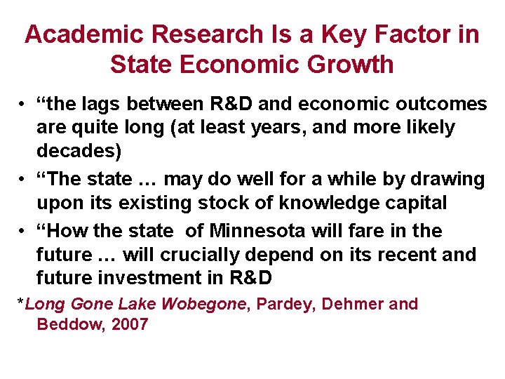 Academic Research Is a Key Factor in State Economic Growth • “the lags between