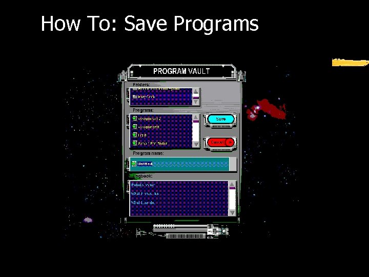 How To: Save Programs 