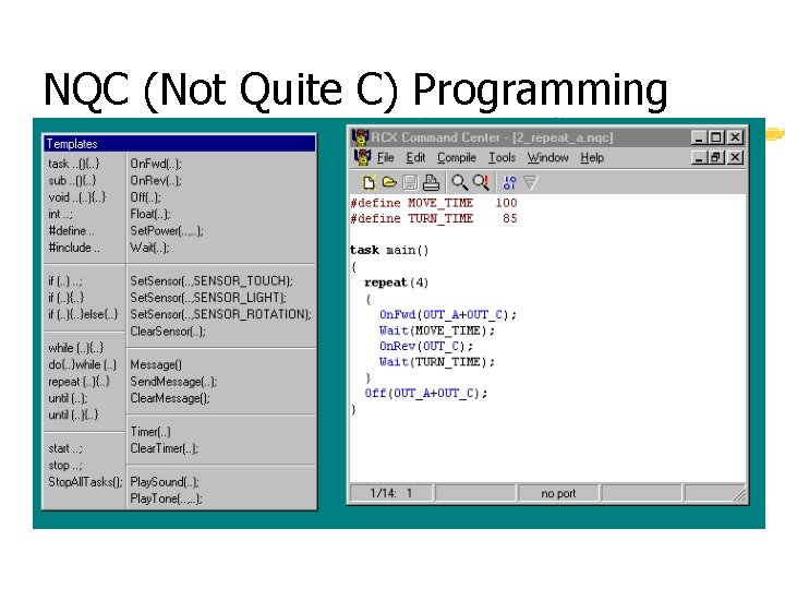 NQC (Not Quite C) Programming 