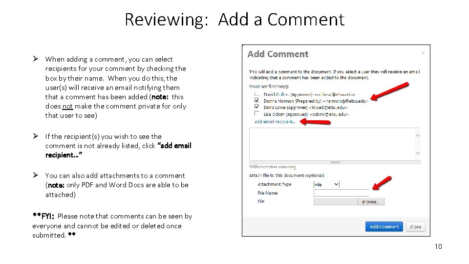 Reviewing: Add a Comment Ø When adding a comment, you can select recipients for