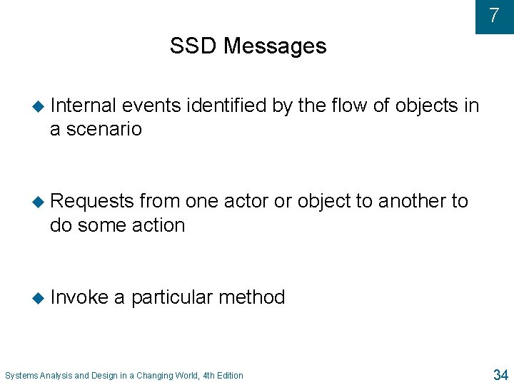 7 SSD Messages u Internal events identified by the flow of objects in a 7 SSD Messages u Internal events identified by the flow of objects in a