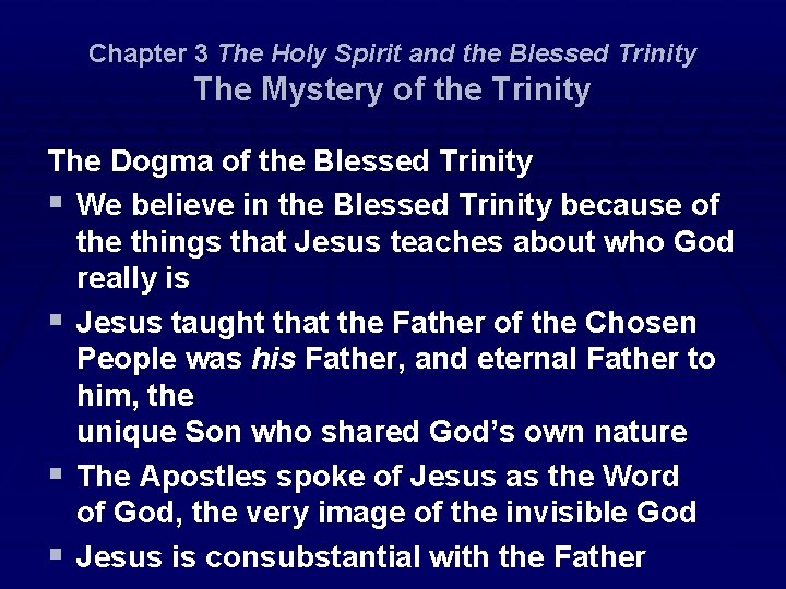 Chapter 3 The Holy Spirit and the Blessed Trinity The Mystery of the Trinity