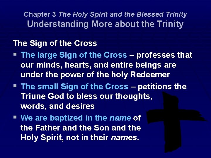 Chapter 3 The Holy Spirit and the Blessed Trinity Understanding More about the Trinity