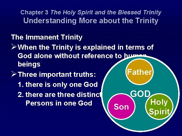 Chapter 3 The Holy Spirit and the Blessed Trinity Understanding More about the Trinity