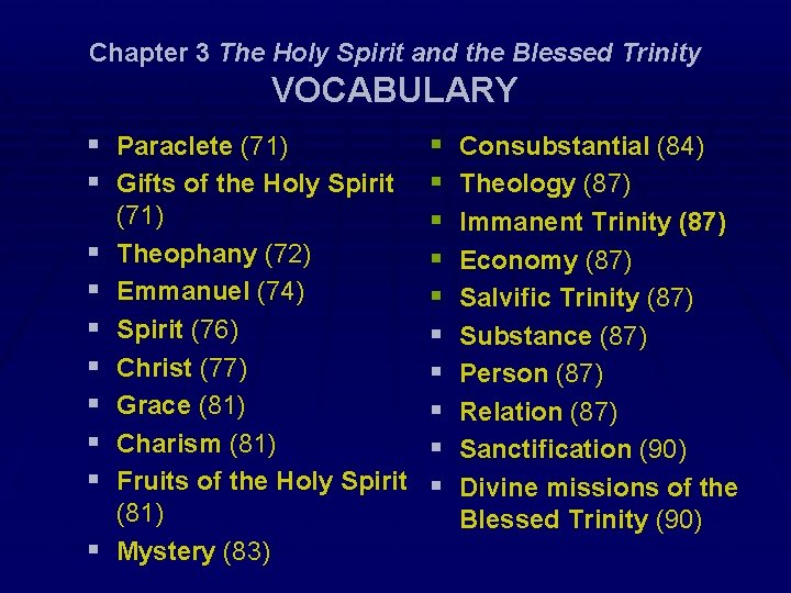 Chapter 3 The Holy Spirit and the Blessed Trinity VOCABULARY § Paraclete (71) §