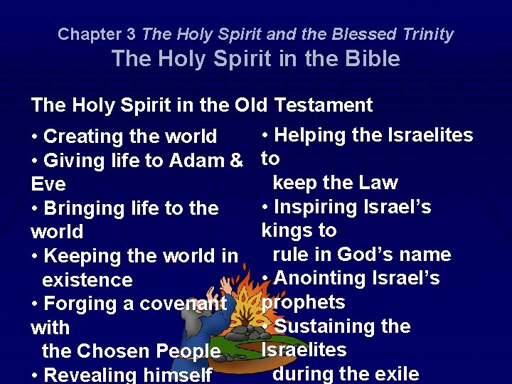 Chapter 3 The Holy Spirit and the Blessed Trinity The Holy Spirit in the