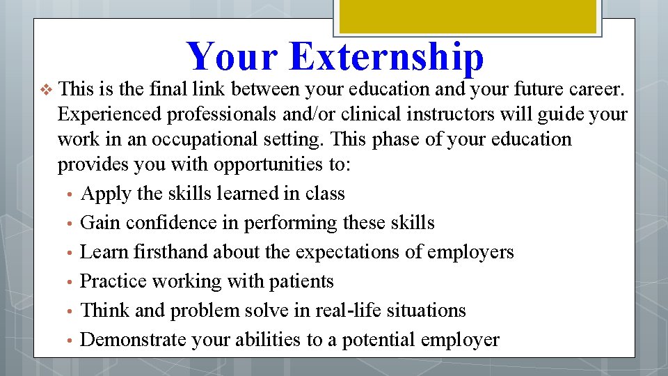 v This Your Externship is the final link between your education and your future