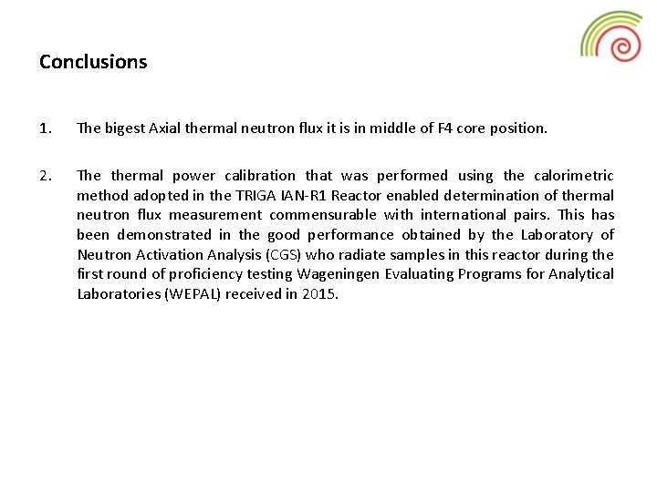 Thermal Power Calibration And Neutron Flux Measurement Of