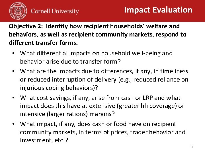 Impact Evaluation Objective 2: Identify how recipient households’ welfare and behaviors, as well as