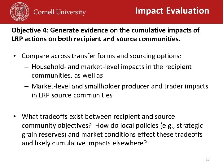 Impact Evaluation Objective 4: Generate evidence on the cumulative impacts of LRP actions on